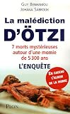 La mal�diction de la momie d'Otzi : 7 morts myst�rieuses autour d'une momie de 5300 ans - L'enqu�te