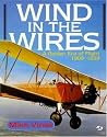 Wind in the Wires: A Golden Era of Flight, 1909-1939