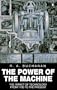 The Power of the Machine: The Impact of Technology from 1700 to the Present (Penguin History)