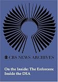  : On the Inside: The Enforcers: Inside the DEA