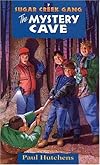 Mystery Cave (Sugar Creek Gang (Sagebrush))