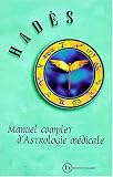 Manuel complet d astrologie médicale
