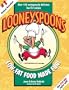 Looneyspoons: Low-fat food made fun!