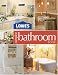 Book Lowes Complete Bathroom Book (Lowe's Home Improvement)