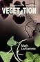 Vegetation Vegetation