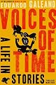 Voices of Time: A Life in Stories