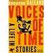 Voices of Time: A Life in Stories
