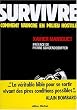 Survivre : comment vaincre en milieu hostile