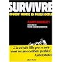 Survivre : comment vaincre en milieu hostile