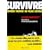 Survivre : comment vaincre en milieu hostile