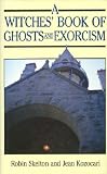 The Witches Book of Ghosts and Exorcism