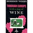 Through Europe with a Jug of Wine