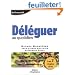 D�l�guer au quotidien : Les 7 r�gles d'or