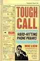 Tough Call: Hard-Hitting Phone Pranks