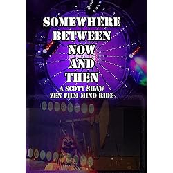 Somewhere Between Now and Then