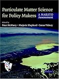 Particulate Matter Science for Policy Makers: A NARSTO Assessment