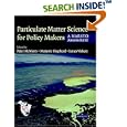 Particulate Matter Science for Policy Makers: A NARSTO Assessment by Peter H. McMurry, Marjorie F. Shepherd, and James S. Vickery