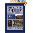 The Lowell Experiment: Public History in a Postindustrial City by Cathy Stanton