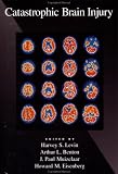 Catastrophic Brain Injury