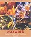 Waxwork: Making and Using Candles in the Home (Inspirations)