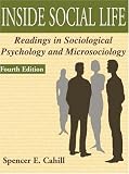 Inside Social Life: Readings in Sociological Psychology and Microsociology