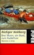 Drei Mann, ein Boot, zum Rudolfsee