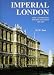 Imperial London: Civil Government Building in London 1851-1915 (Paul Mellon Centre for Studies in Britis)
