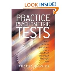 Practice Psychometric Tests: How To Familiarise Yourself With Genuine Recruitment Tests And Get The Job You Want