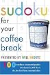 Sudoku for Your Coffee Break Presented by Will Shortz: 100 Wordless Crossword Puzzles