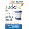 Sudoku for Your Coffee Break Presented by Will Shortz: 100 Wordless Crossword Puzzles