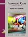 Used : Paramedic Care: Principles and Practice, Volume 2: Patient Assessment (2nd Edition) (Paramedic Care Principles & Practice Series)