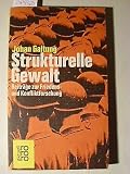 Produkt-Bild: Strukturelle Gewalt. Beitr&auml;ge zur Friedens- und Konfliktforschung.
