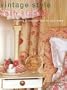 Vintage Style: Creating a Complete Look for Your Home
