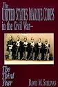The United States Marine Corps in the Civil War-The Third Year