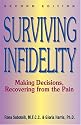 Surviving Infidelity: Making Decisions, Recovering from the Pain