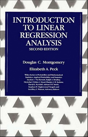 Introduction to Linear Regression Analysis, 2nd Edition, by Douglas C. Montgomery, Elizabeth A. Peck
