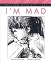 I'm Mad (Dealing With Feelings)