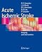 Book Acute Ischemic Stroke: Imaging and Intervention