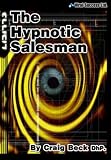 Review Viral Success Ltd  / Hypnotic Salesman, The: Subconscious Sales Techniques