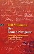 Der Roman-Navigator. Zweihundert Lieblingsromane von der Blechtrommel bis Tristam Shandy.