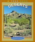 Deserts (True Books-Ecosystems)