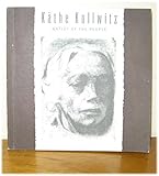 Käthe Kollwitz : artist of the people