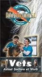 Vets: Animal Doctors at Work [VHS]