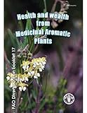 Health and wealth from medicinal aromatic plants