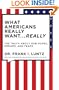 What Americans Really Want...Really: The Truth About Our Hopes, Dreams, and Fears