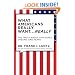 What Americans Really Want...Really: The Truth About Our Hopes, Dreams, and Fears