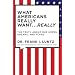 What Americans Really Want...Really: The Truth About Our Hopes, Dreams, and Fears