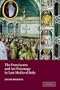 The Franciscans and Art Patronage in Late Medieval Italy
