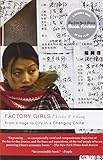 Factory Girls: From Village to City in a Changing China