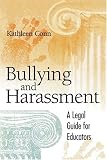 Bullying And Harassment: A Legal Guide For Educators